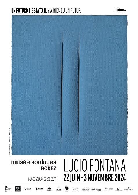 Nouvelle Expo Mus E Soulages Lucio Fontana Un Futuro C Stato Il Y