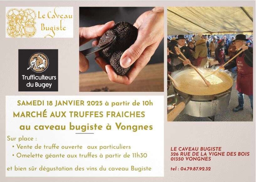 March Aux Truffes Fraiches Du Bugey Au Caveau Bugiste Vongnes