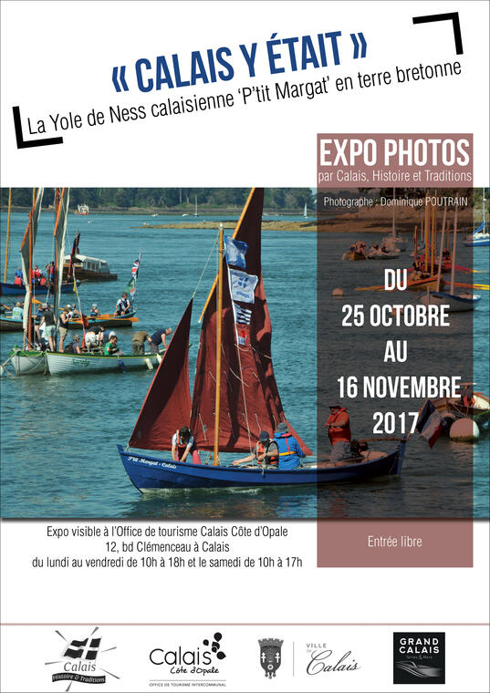 Exposition Photographique Calais Y Etait La Yole De Ness Calaisienne P Tit Margat En Terre Bretonne Exhibition Calais Calais Cote D Opale Tourisme