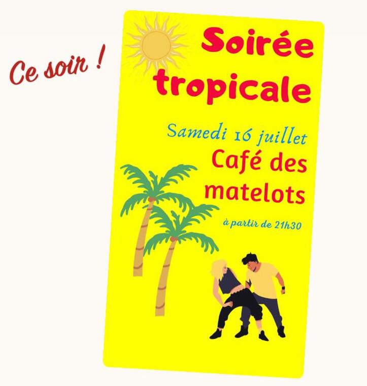 Soirée tropicale - Les Matelots.jpg