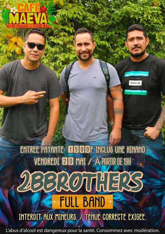 2B Brothers Tahiti Concert – Café Maeva (Papeete) | Tahiti Tourisme ...