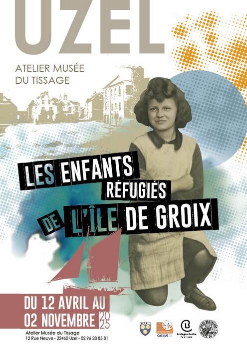Affiche Expo 2025 Route du Lin - Les enfants réfugiés de l'île de Groix - Uzel
