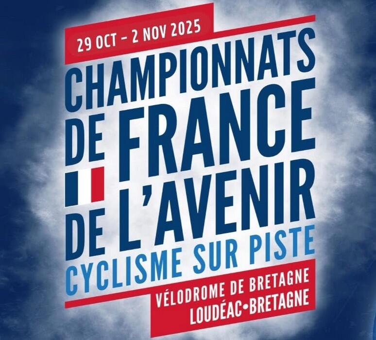 Championnats de France de l'avenir - 29 octobre au 2 novembre 2025 - Vélodrome - Loudéac
