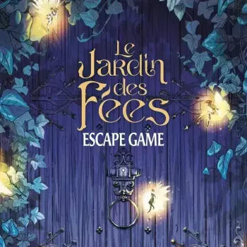 Escape_game_le_jardin_des_fées