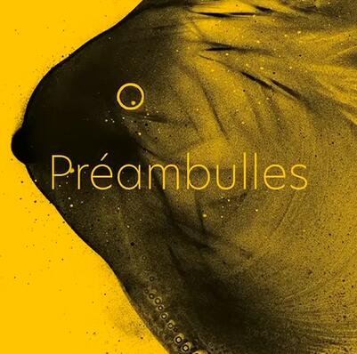 "Préambulles"