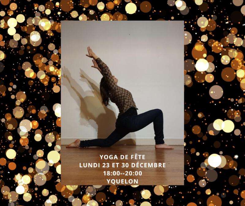 Yoga de Fete Lundi 23 et 30 decembre 1800--2000