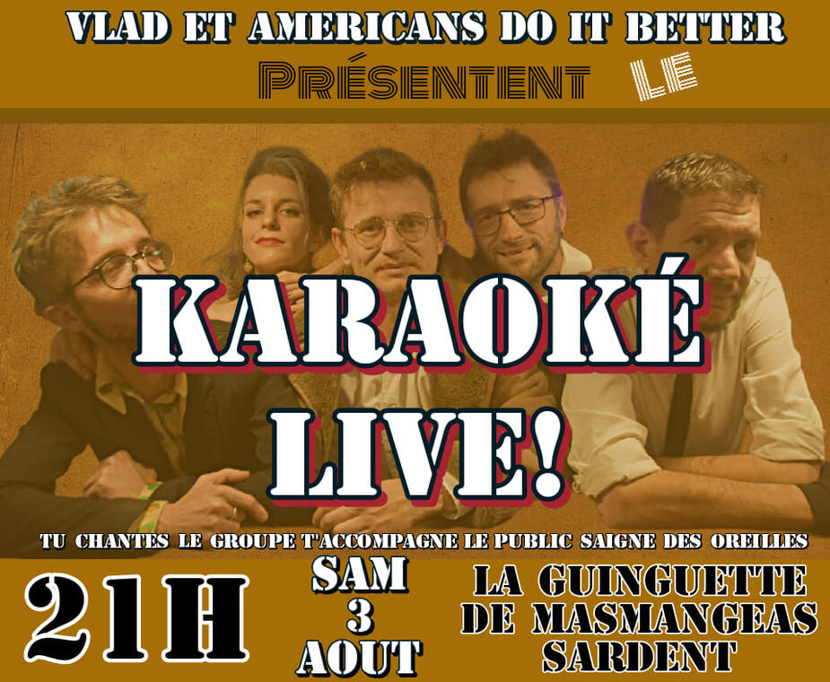 Americans do it Better Karaoké Live