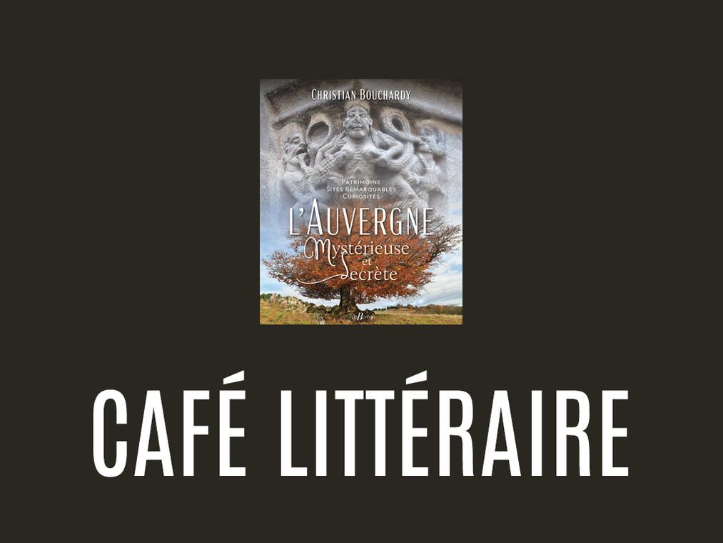 Cafe litteraire Christian Bouchardy