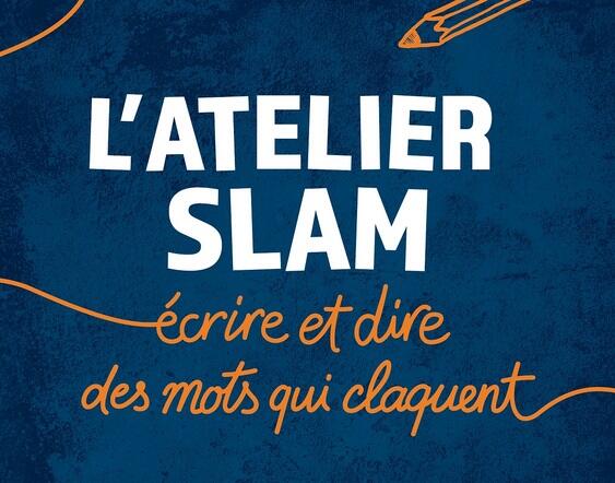 Slam et atelier 1