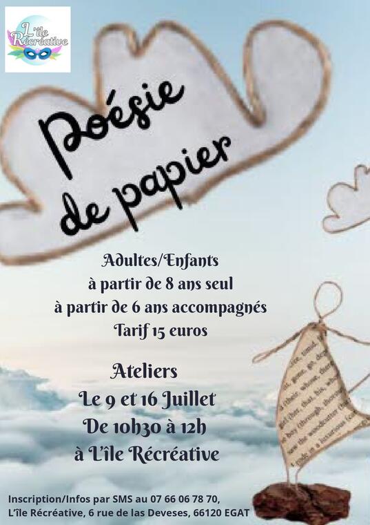 Atelier Poésie de papier Le 9 et 16 Juillet De 10h30 à 12h_page-0001