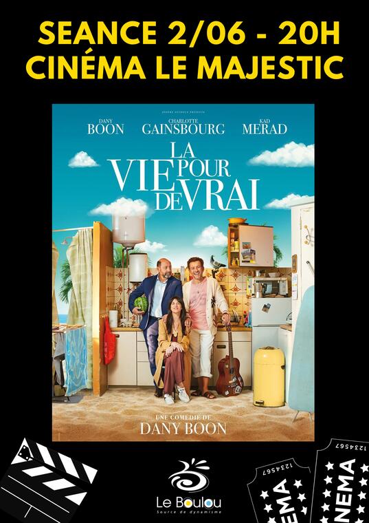 la vie pour de vrai film 2 juin