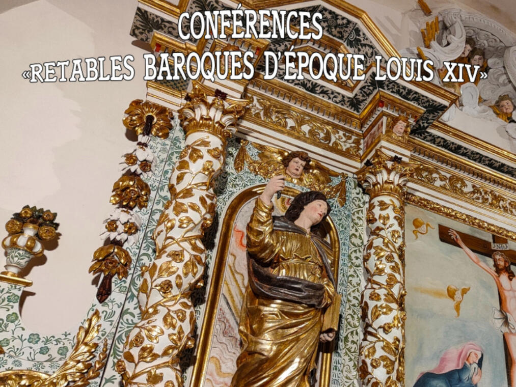 CONFERENCES RETABLES BAROQUES D'EPOQUE LOUIS XIV