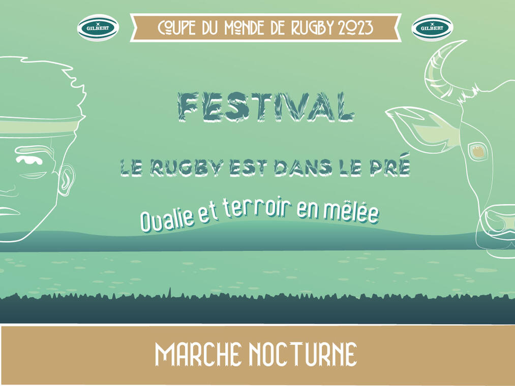 COUPE DU MONDE DE RUGBY - LE RUGBY EST DANS LE PRÉ :  MARCHÉ NOCTURNE