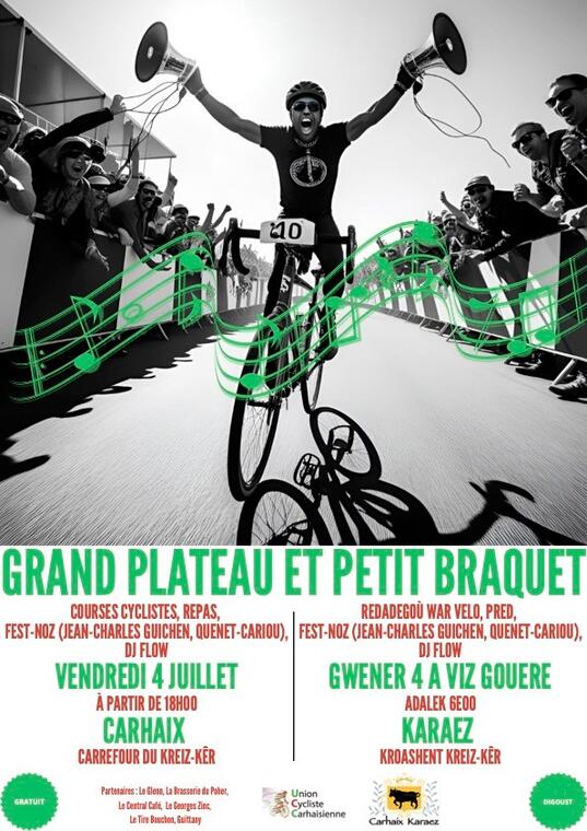 Grand plateau et petit Braquet 4 juillet