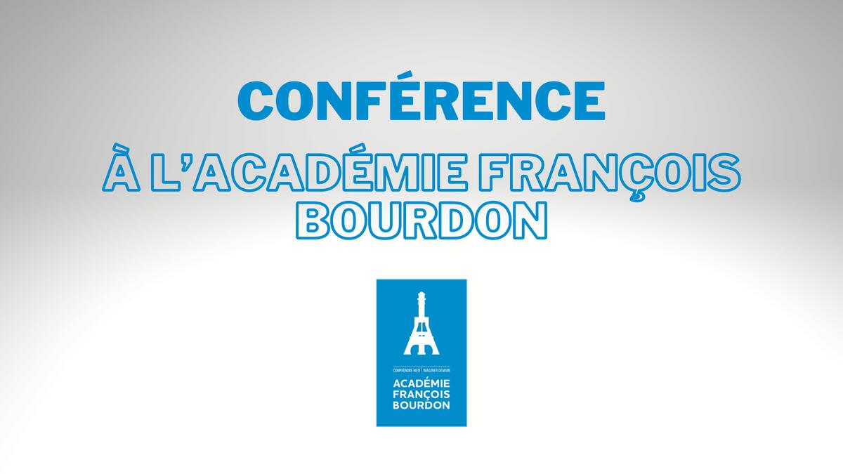 Conférence Académie François Bourdon