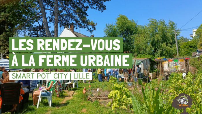 Les rendez-vous à la ferme urbaine Smart Pot' City_1