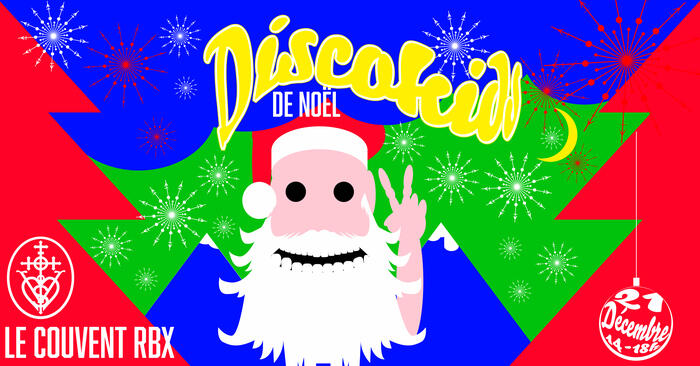 DISCO KIDS SPÉCIALE NOËL // LE COUVENT-RBX_1