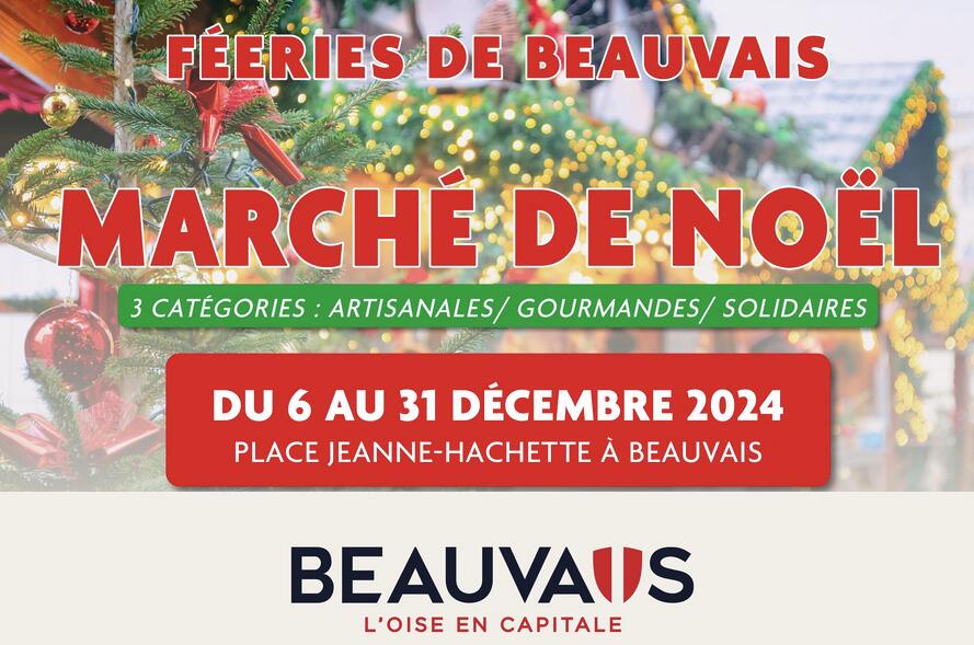 2024 12 6 au 31 MARCHÉ DE NOEL BEAUVAIS