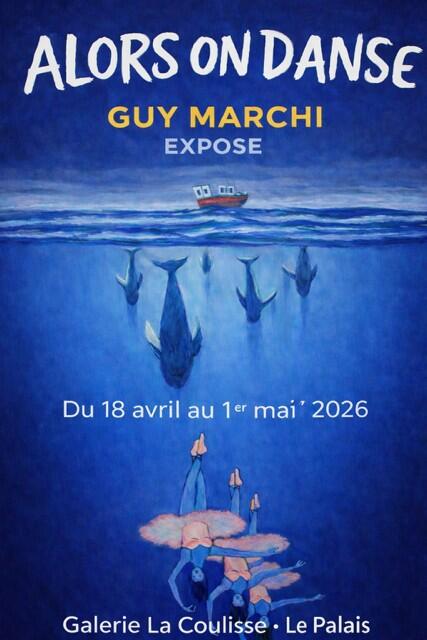 Exposition : Guy Marchi  Alors on danse (Le Palais) | Belle-le-en-Mer  Tourist Office - Official Website