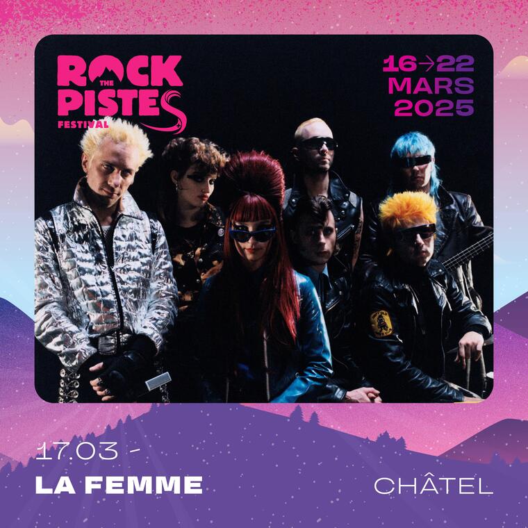 La Femme à Châtel | Rock the Pistes Festival_Châtel