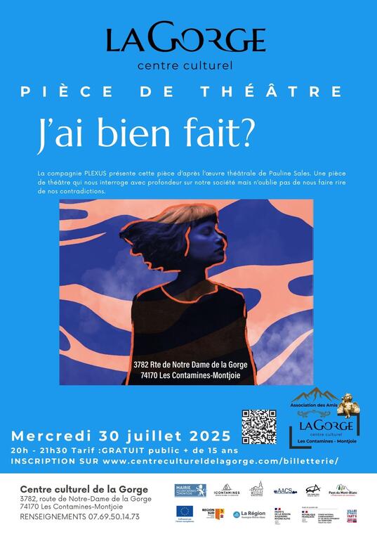 Pièce de théâtre « J’ai bien fait? » de la compagnie Plexus au Centre Culturel de la Gorge_Les Contamines-Montjoie