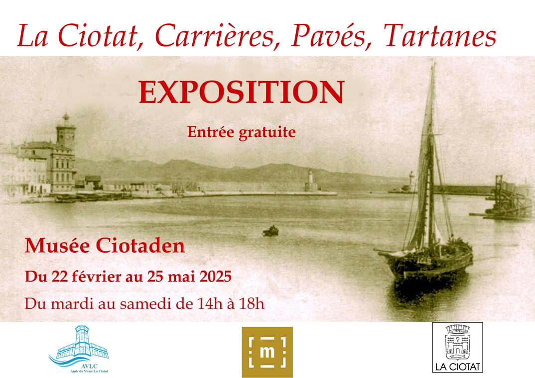 Exposition La Ciotat, carrières, pavés, tartanes