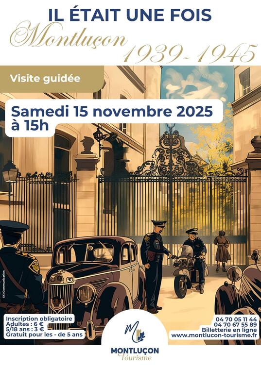 Visite guidée : Il était une fois Montluçon 39-45_Montluçon