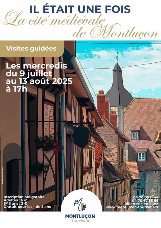 Visite guidée : Il était une fois la cité médiévale de Montluçon_Montluçon