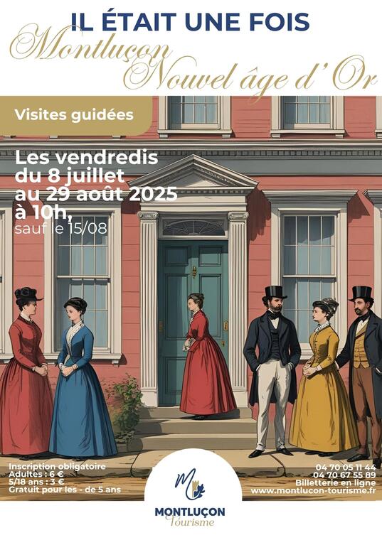 Visite guidée : Il était une fois Montluçon, nouvel âge d'or_Montluçon