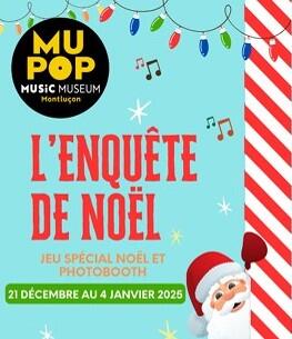 MuPop : l'Enquête de Noël_Montluçon