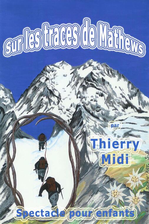 Spectacle pour enfants : "Sur les traces de Mathew" de Thierry Midi_Les Contamines-Montjoie
