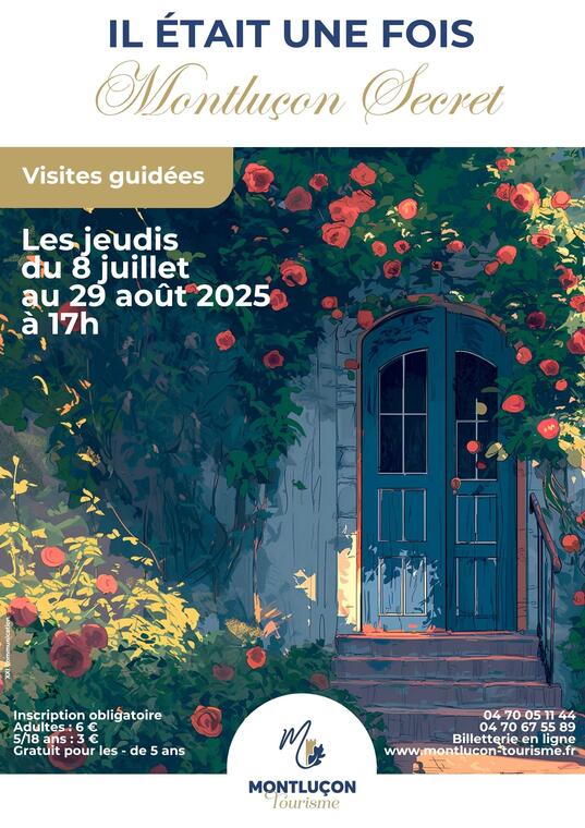 Visite guidée : Il était une fois Montluçon Secret #1_Montluçon