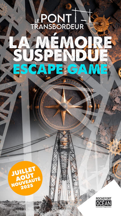 Escape Game du Pont Transbordeur_Rochefort