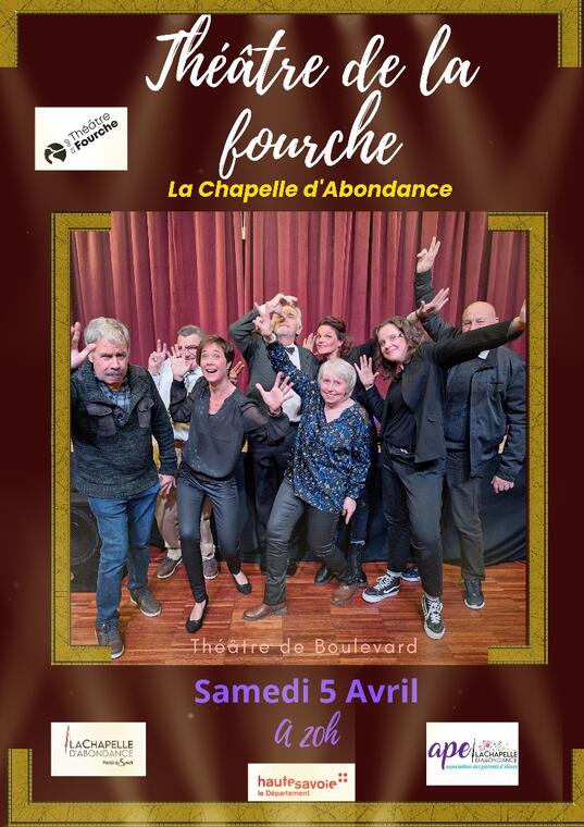 Représentation : Théâtre de la Fourche_La Chapelle-d'Abondance