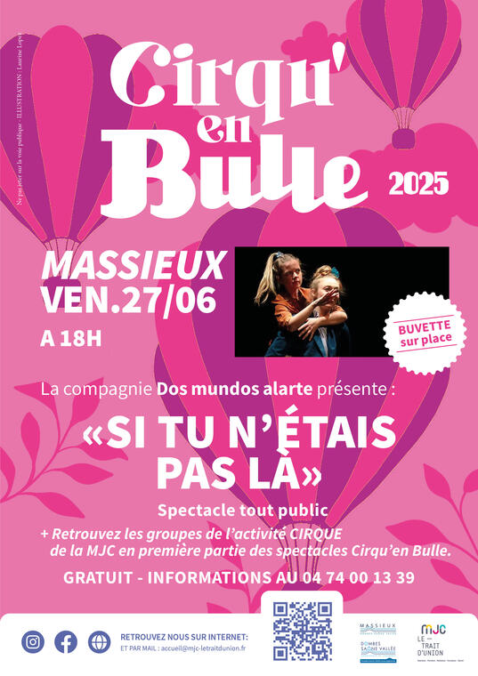 Festival Cirqu'en Bulle : Si tu n'étais pas là_Massieux