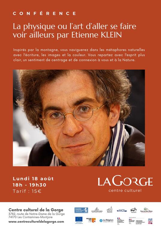 Conférence "La physique ou l'art d'aller se faire voir ailleurs" par Etienne Klein au Centre Culturel de la Gorge_Les Contamines-Montjoie