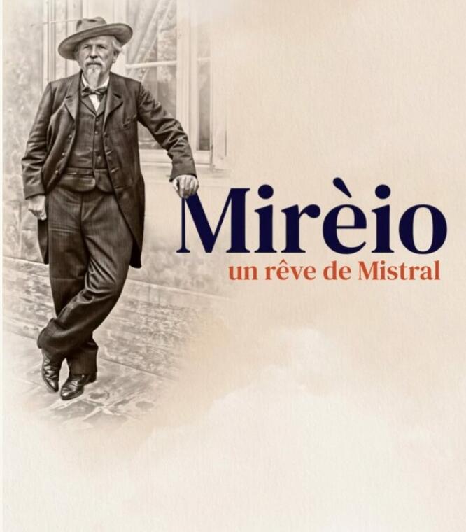 Mirèio, un rêve de Mistral