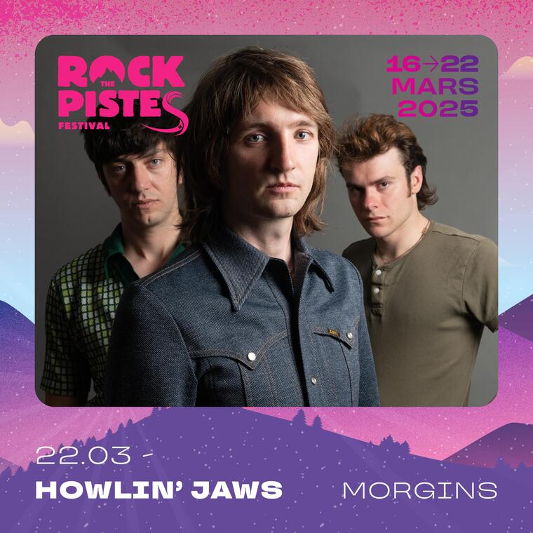 Howlin' Jaws à Morgins | Rock The Pistes Festival_Morgins