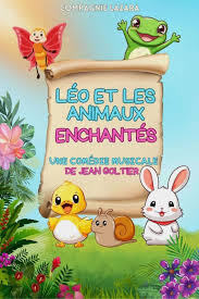 Léo & les animaux enchantés - spectacle enfant_Montbrison