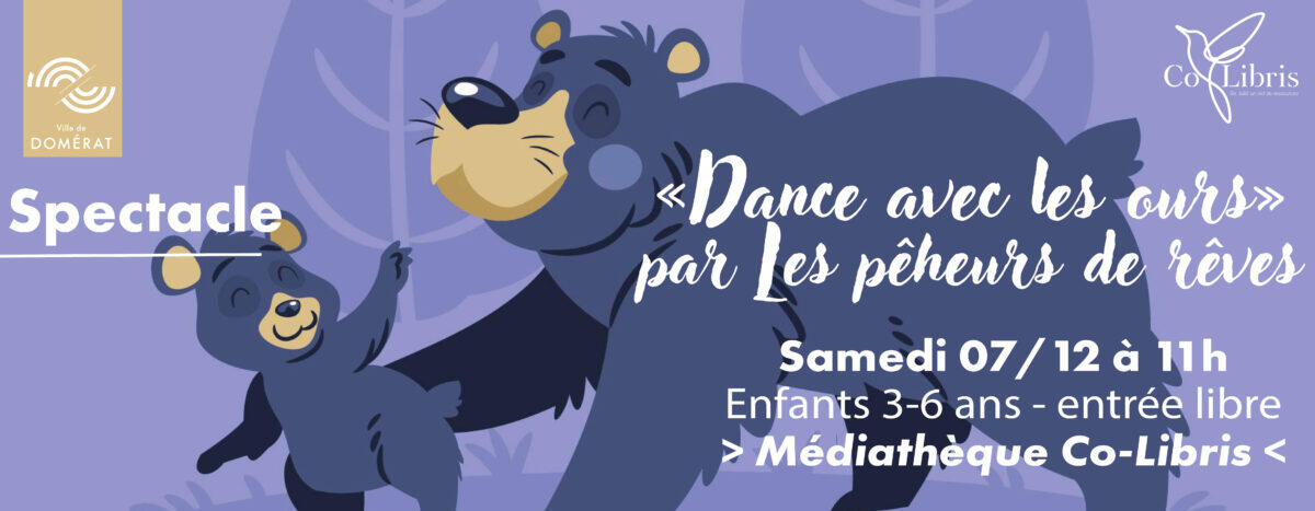 Spectacle de Noël : "Danse avec les Ours"_Domérat