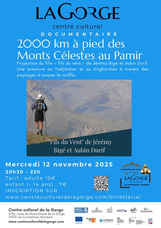 Documentaire "2000 km à pied des Monts Célestes au Pamir " au Centre Culturel de la Gorge_Les Contamines-Montjoie