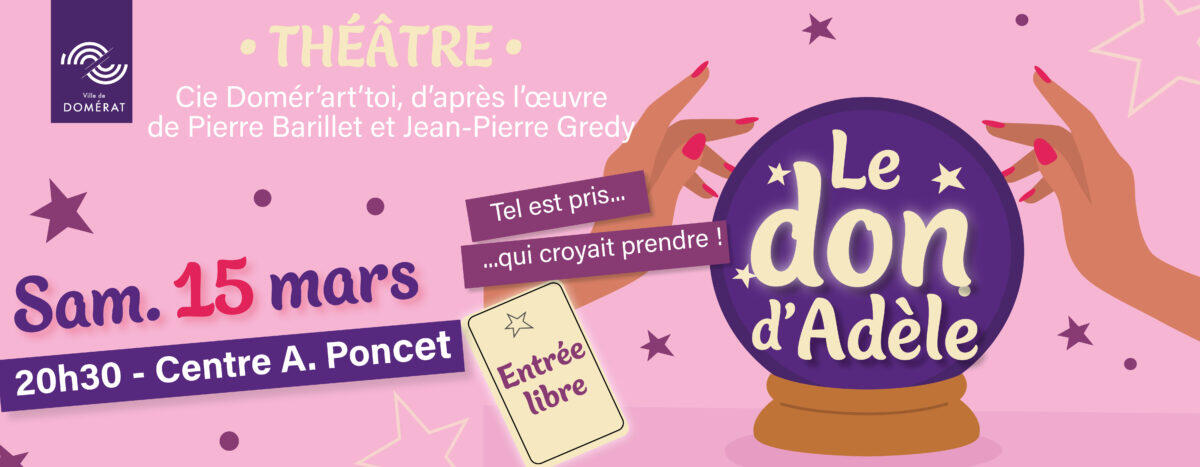Théâtre : le don d'Adèle_Domérat