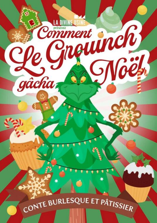 Spectacle Comment Le Grouinch gâcha Noël_La Ciotat