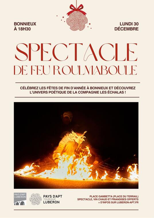 Spectacle de feu « Roulmaboule » - Poésie flambée_Bonnieux