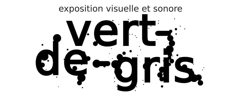 Exposition - Vert de gris_Saint-Denis