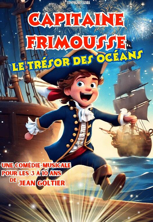 Festival de comédies - Capitaine Frimousse Le Trésor des océans_Caseneuve