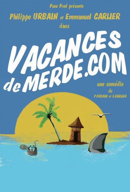 Vacances de merde.com