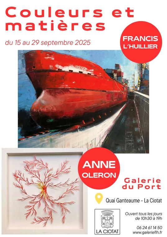 Exposition Couleurs et Matières de Francis L'Huillier et Anne Oléron_La Ciotat