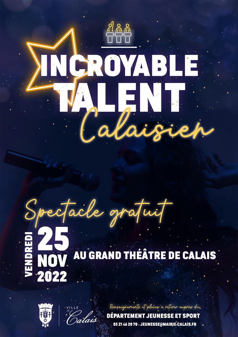 Incroyable Talent Calaisien 2022 - Calais | Calais Côte D'Opale Tourisme