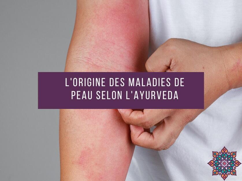 Origine des maladies de peau selon Ayurveda CT.jpg